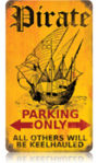 PIRATE PARKING ONLY SIGN