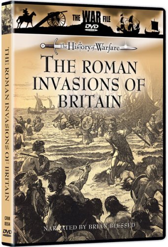 History of Warfare: ROMAN INVASIONS OF BRITAIN - DVD - warshows.com